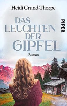 portada Das Leuchten der Gipfel: Roman | ein Heimatroman Über Stricken, Yoga, die Liebe und ein Geheimnis aus der Vergangenheit (en Alemán)