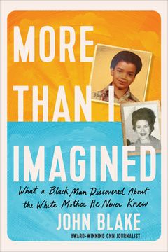 portada More Than i Imagined: What a Black man Discovered About the White Mother he Never Knew (en Inglés)