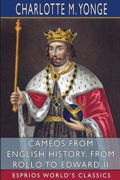 portada Cameos from English History, from Rollo to Edward II (Esprios Classics) (in English)