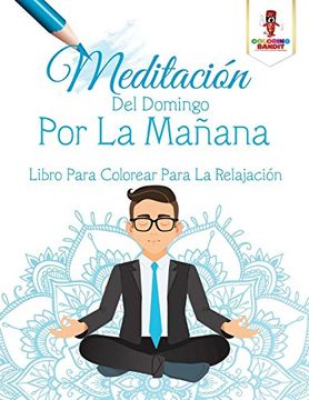 portada Meditación del Domingo por la Mañana: Libro Para Colorear Para la Relajación