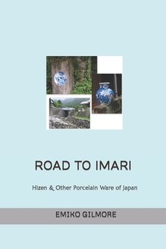 portada Road to Imari: Antique Imari & Other Japanese Porcelain (en Inglés)