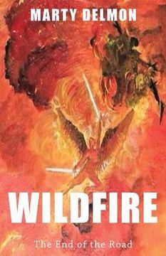 portada Wildfire: The End of the Road (in English)