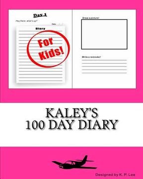 portada Kaley's 100 Day Diary (en Inglés)