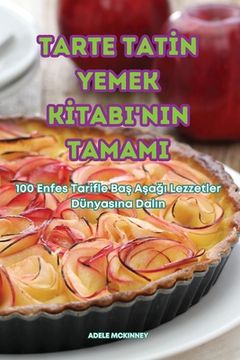 portada Tarte Tatİn Yemek Kİtabi'nin Tamami (en Turco)