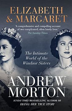 portada Elizabeth & Margaret: The Intimate World of the Windsor Sisters (in English)