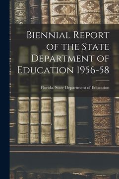 portada Biennial Report of the State Department of Education 1956-58 (en Inglés)