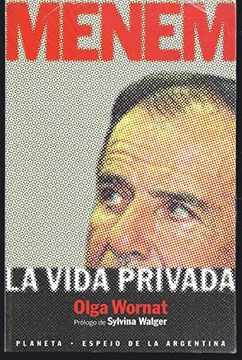 portada Menem: La Vida Privada (Espejo de la Argentina)