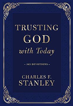 portada Trusting god With Today: 365 Devotions (Devotionals From Charles f. Stanley) 
