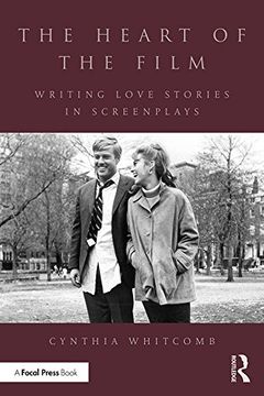 portada The Heart of the Film: Writing Love Stories in Screenplays