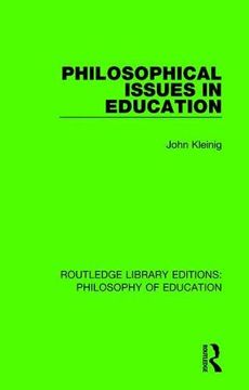 portada Philosophical Issues in Education (Routledge Library Editions: Philosophy of Education) (en Inglés)