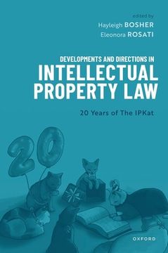 portada Developments and Directions in Intellectual Property Law: 20 Years of the Ipkat