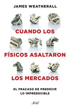 portada Cuando los Fisicos Asaltaron los Mercados
