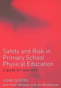 portada safety and risk in primary school physical edcuation: a guide for teachers (en Inglés)