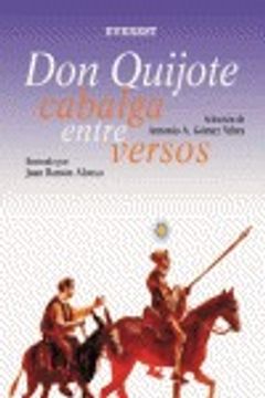 Don Quijote cabalga entre versos (Spanish Edition) (in Spanish)
