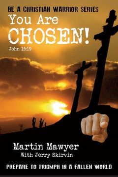 portada You Are Chosen!: Prepare to Triumph in a Fallen World (en Inglés)