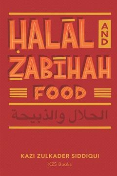 portada Halal and Zabihah Food: A Simple Guide (en Inglés)