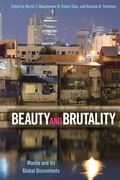 portada Beauty and Brutality: Manila and its Global Discontents (in English)