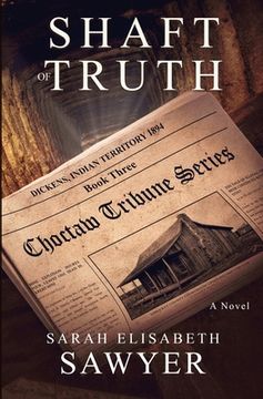 portada Shaft of Truth (Choctaw Tribune Series, Book 3) (en Inglés)
