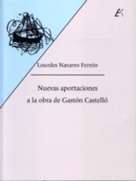 portada NUEVAS APORTACIONES A LA OBRA DE GASTON CASTELLO (En papel)