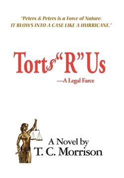 portada Torts "R" Us - A Legal Farce (en Inglés)