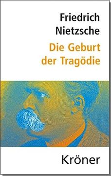 portada Die Geburt der Tragödie und Ihre Zugeordneten Schriften aus dem Nachlaß (in German)