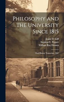 portada Philosophy and the University Since 1815: Oral History Transcript, 1967 (en Inglés)