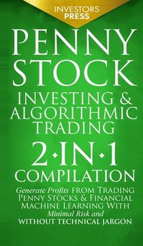 portada Penny Stock Investing & Algorithmic Trading: 2-in-1 Compilation Generate Profits from Trading Penny Stocks & Financial Machine Learning With Minimal R (in English)