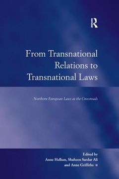 From Transnational Relations to Transnational Laws: Northern European Laws at the Crossroads (en Inglés)
