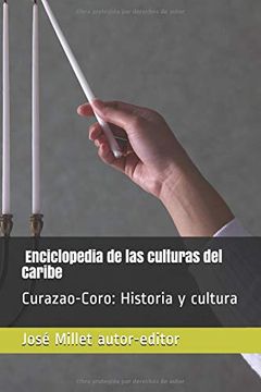 portada Coro y Curazao. Historia y Cultura: Enciclopedia de las Culturas del Caribe (Fundación Casa del Caribe- Curazao-Coro)