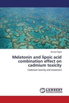 portada Melatonin and lipoic acid combination effect on cadmium toxicity