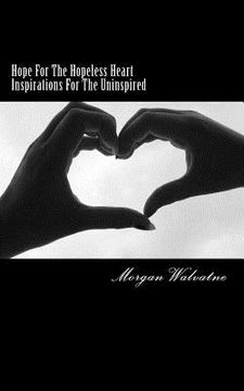 portada Hope For The Hopeless HeartInspirations For The Uninspired (en Inglés)