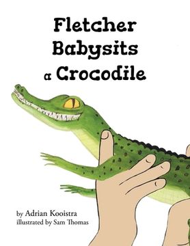 portada Fletcher Babysits a Crocodile (en Inglés)