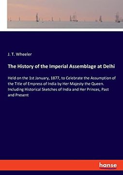 portada The History of the Imperial Assemblage at Delhi (en Inglés)