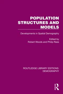 Population Structures and Models. Developments in Spatial Demography