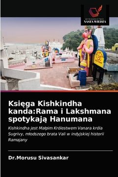 portada Księga Kishkindha kanda: Rama i Lakshmana spotykają Hanumana (en Polaco)