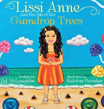 portada Lissi Anne and the Isle of the Gumdrop Trees (in English)