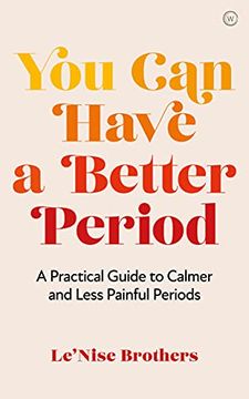 portada You can Have a Better Period: A Practical Guide to Pain-Free and Calmer Periods (en Inglés)