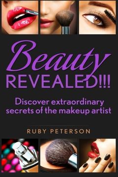 portada Beauty Revealed: Discover Extraordinary Secrets From Makeup Artists (en Inglés)
