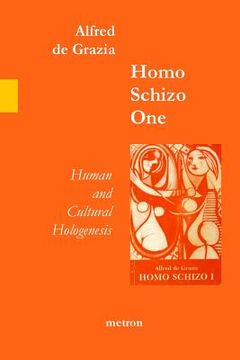 portada Homo Schizo One: Human and Cultural Hologenesis (in English)