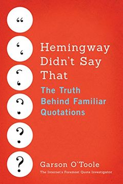 portada Hemingway Didn't Say That: The Truth Behind Familiar Quotations
