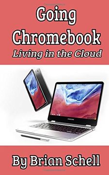 portada Going Chrom: Living in the Cloud (en Inglés)