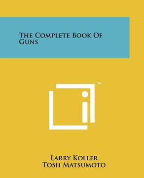 portada the complete book of guns (in English)