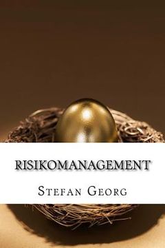 portada Risikomanagement: Grundlagen, Instrumente, Anwendungen (in German)