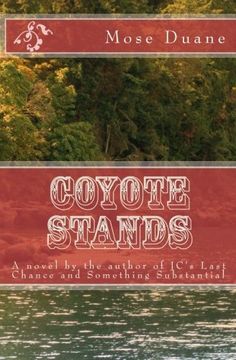 portada Coyote Stands: A novel by the author of 'A Rookie's Guide to' billiard books and the novel Last Chance