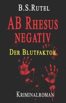 portada AB Rhesus negativ: Der Blutfaktor (en Alemán)