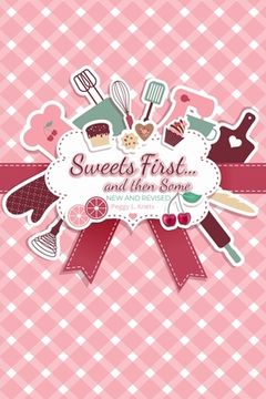 portada Sweets First... and then some: New and Revised (en Inglés)