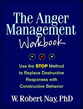 portada The Anger Management Workbook: Use the Stop Method to Replace Destructive Responses With Constructive Behavior (The Guilford Self-Help Workbook Series) (en Inglés)