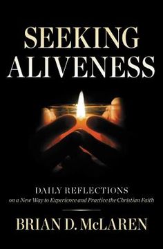 portada Seeking Aliveness: Daily Reflections on a new way to Experience and Practice the Christian Faith (in English)