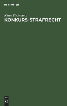 portada Konkurs-Strafrecht: [Sonderausg. D. Kommentierung d. Â§Â§ 283 - 283D in d. 10. Aufl. D. Leipziger Kommentars zum Strafgesetzbuch]. (in German)