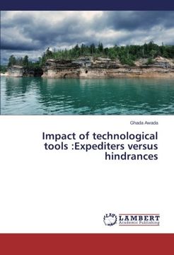 portada Impact of technological tools: Expediters versus hindrances
